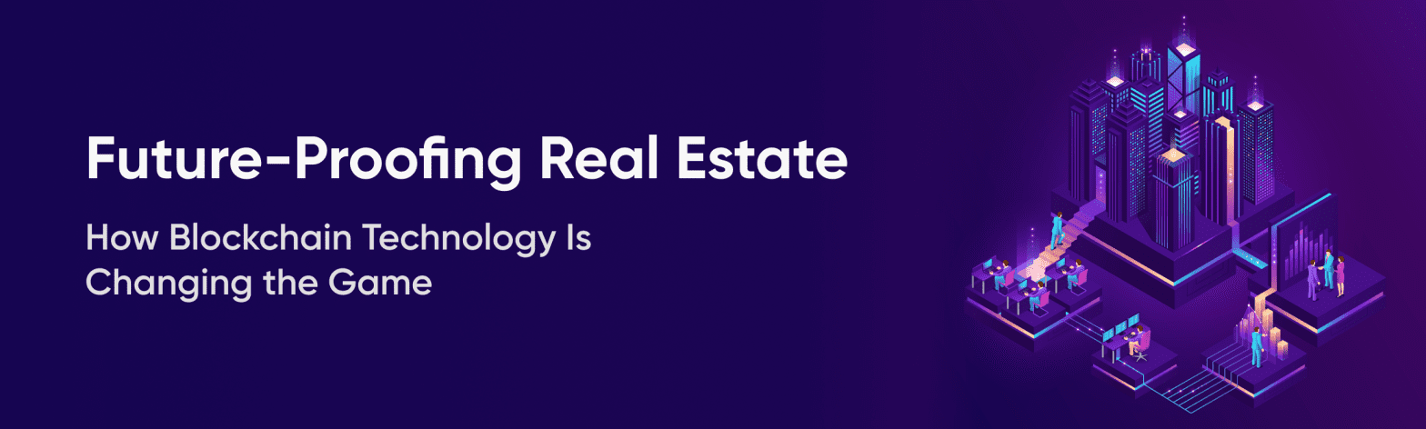 Blockchain development services for real estate industry